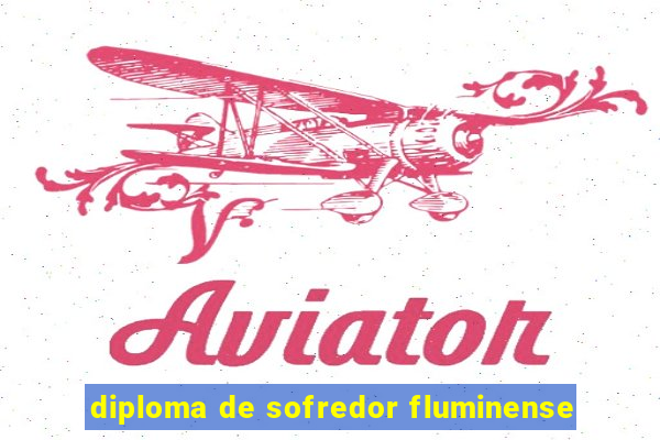 diploma de sofredor fluminense