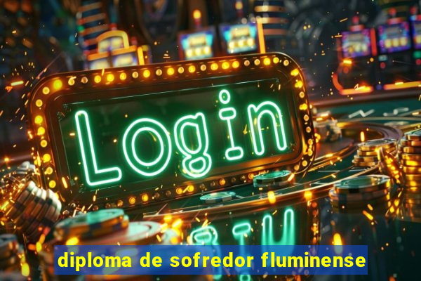 diploma de sofredor fluminense