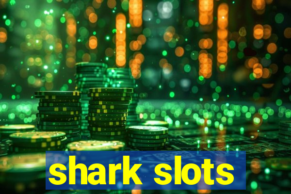 shark slots