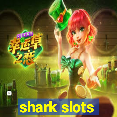 shark slots