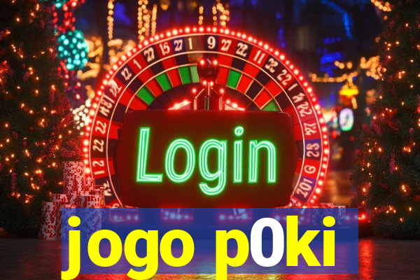 jogo p0ki