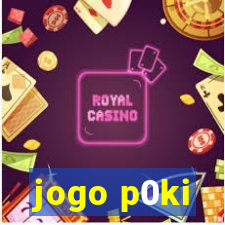 jogo p0ki