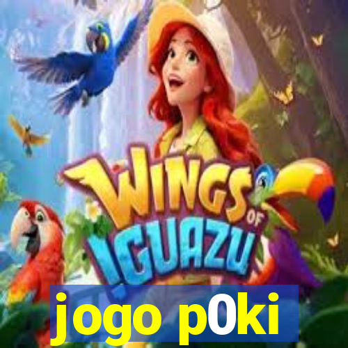 jogo p0ki