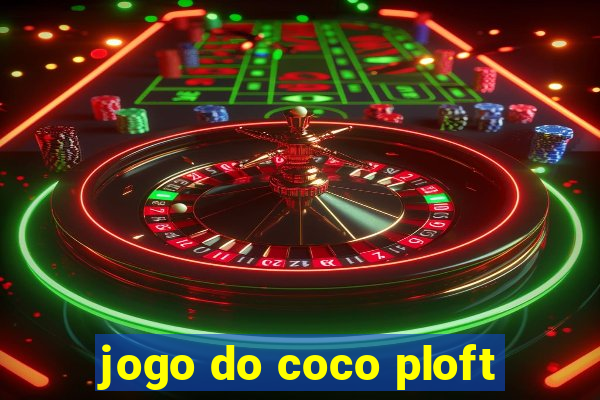 jogo do coco ploft