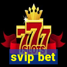 svip bet