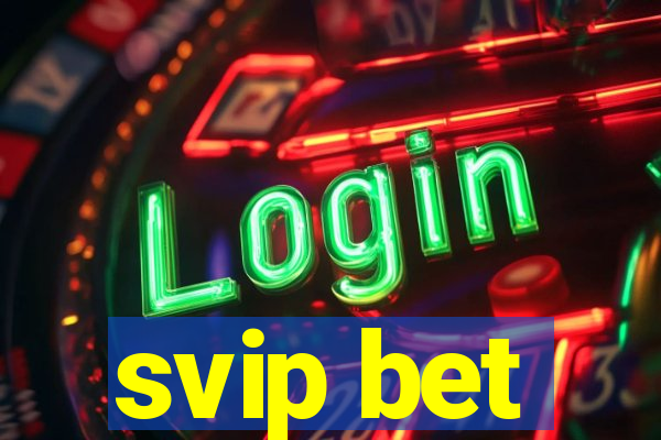 svip bet