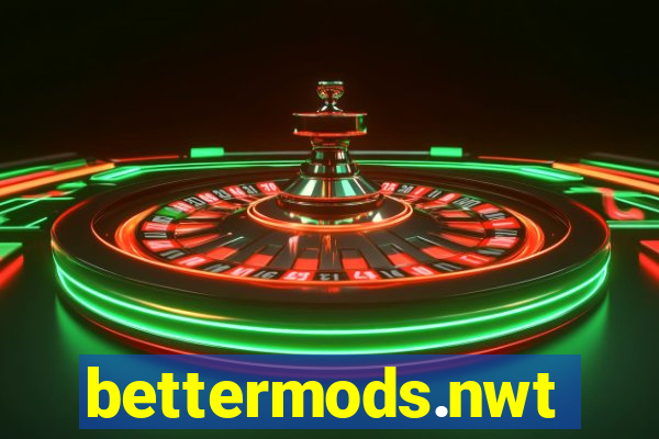 bettermods.nwt