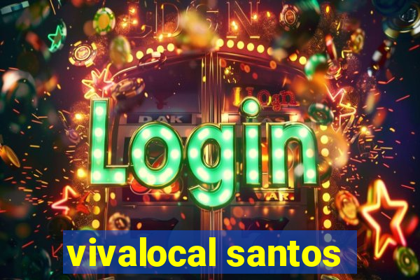 vivalocal santos