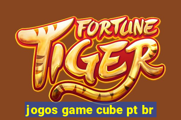 jogos game cube pt br