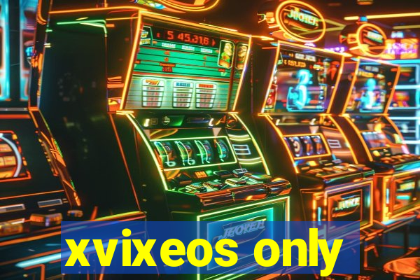 xvixeos only