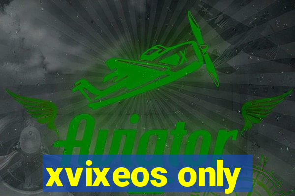 xvixeos only