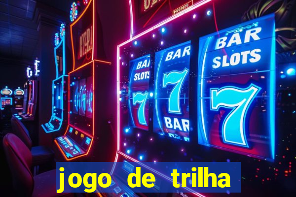 jogo de trilha para imprimir