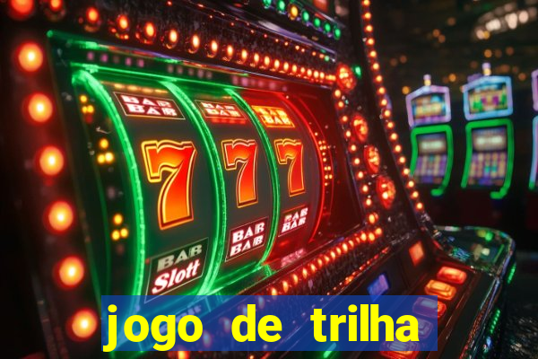 jogo de trilha para imprimir