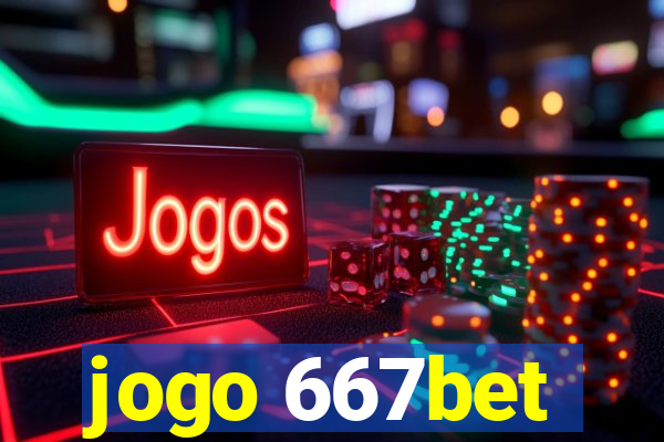 jogo 667bet