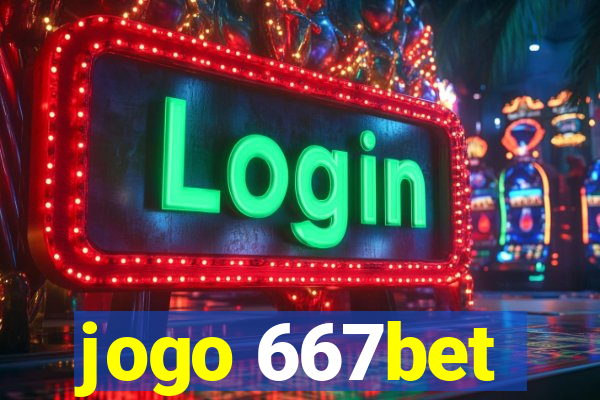 jogo 667bet