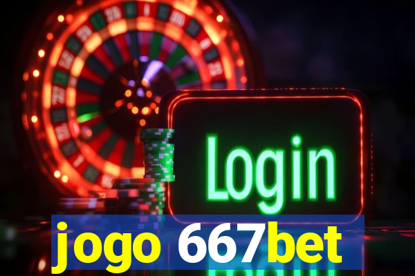 jogo 667bet