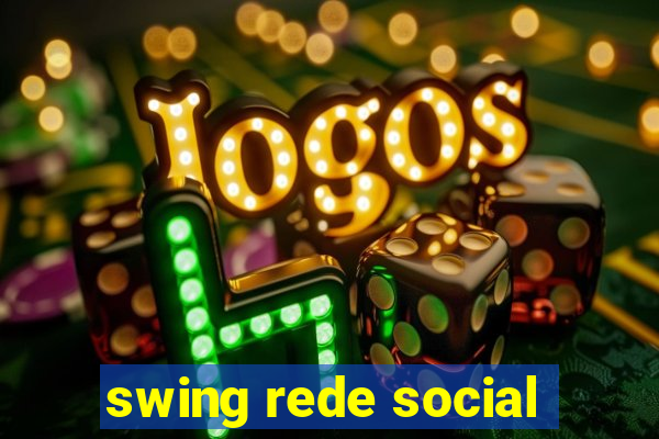 swing rede social