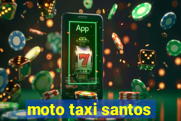 moto taxi santos