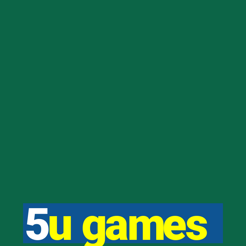 5u games