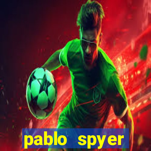 pablo spyer namorada atual