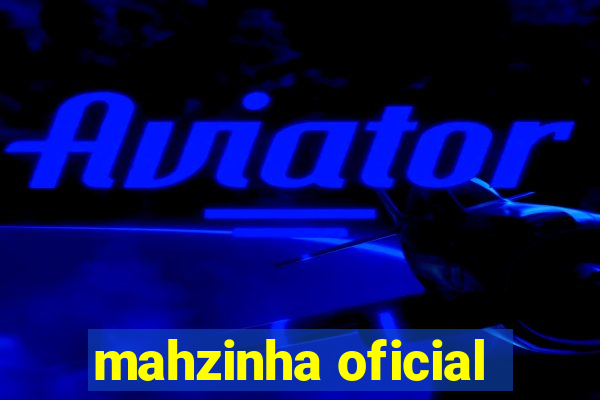 mahzinha oficial