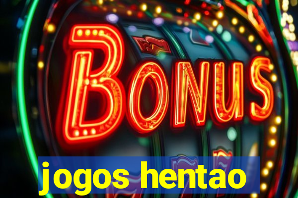 jogos hentao