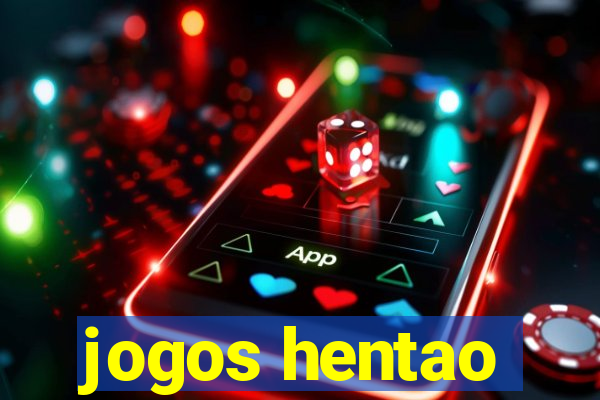 jogos hentao