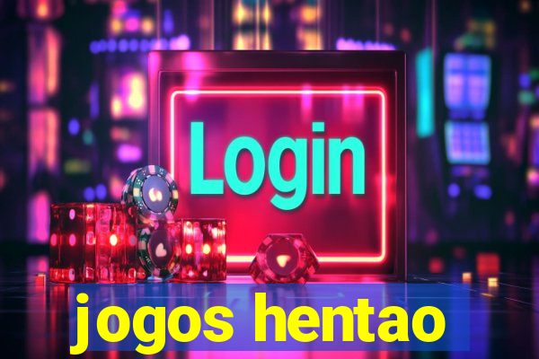 jogos hentao