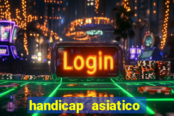 handicap asiatico 0.0 -0.5