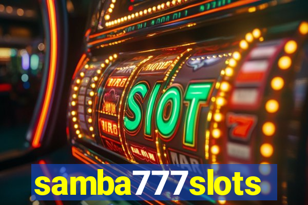 samba777slots