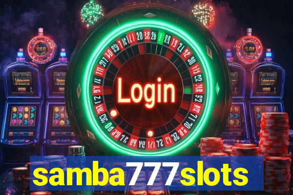 samba777slots