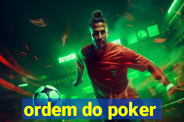 ordem do poker