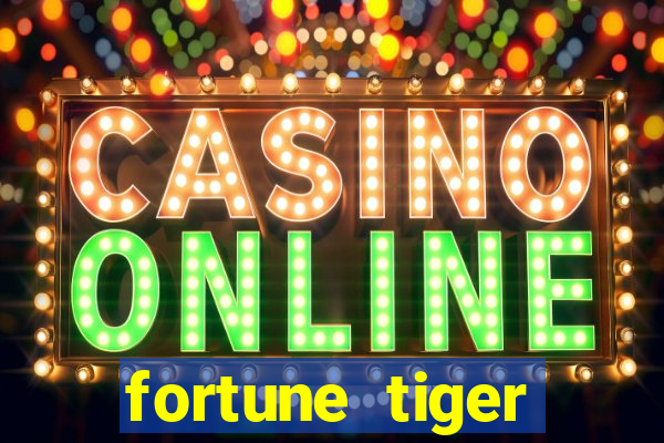 fortune tiger plataforma pagante