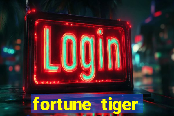 fortune tiger plataforma pagante