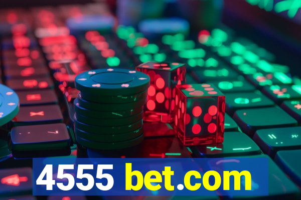 4555 bet.com