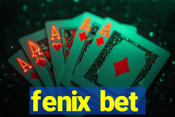 fenix bet