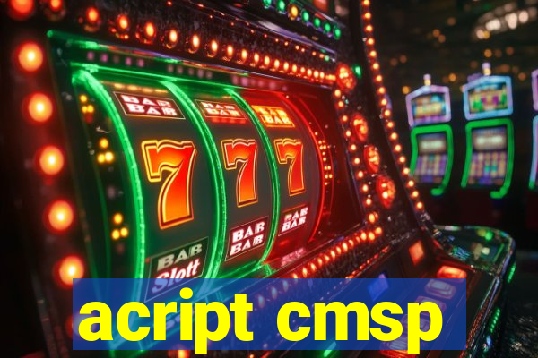 acript cmsp