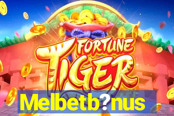 Melbetb?nus