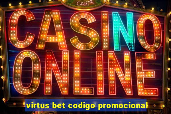 virtus bet codigo promocional