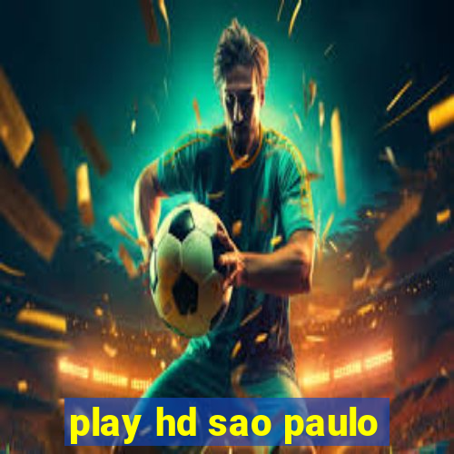 play hd sao paulo