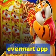 evermart app