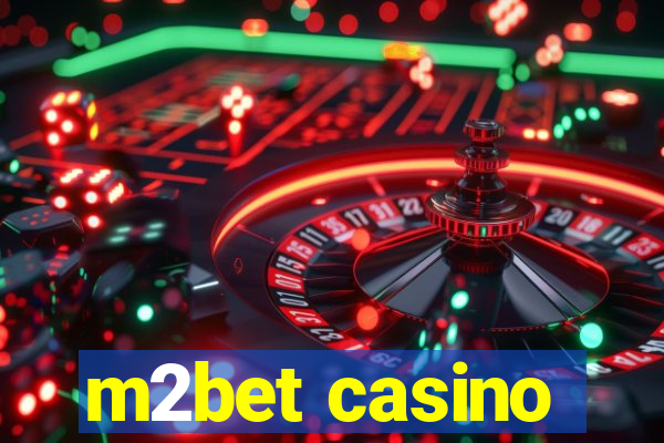 m2bet casino