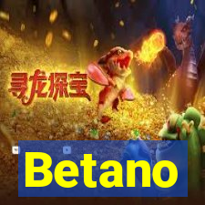 Betano