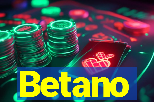 Betano