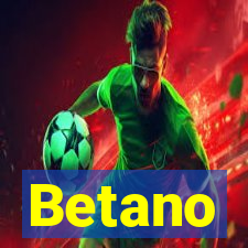 Betano