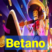 Betano