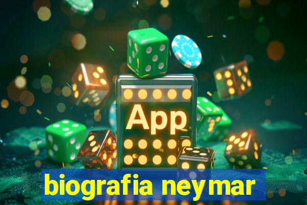 biografia neymar