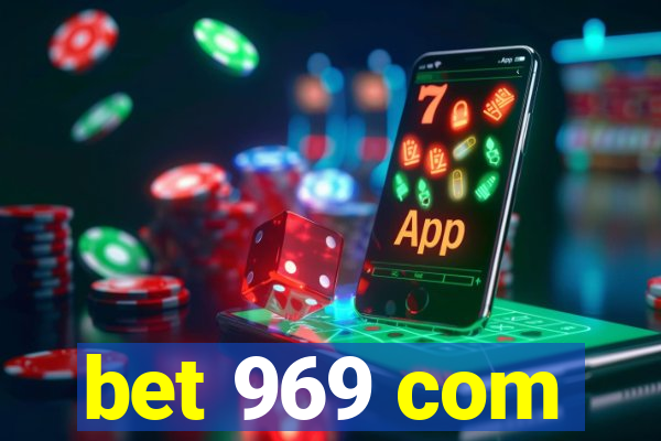 bet 969 com