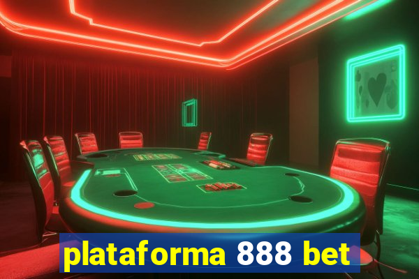 plataforma 888 bet