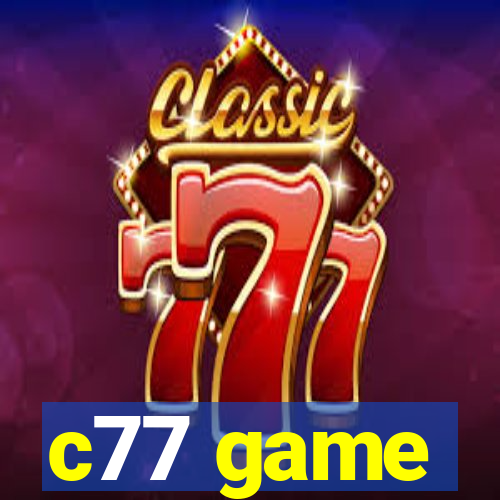 c77 game